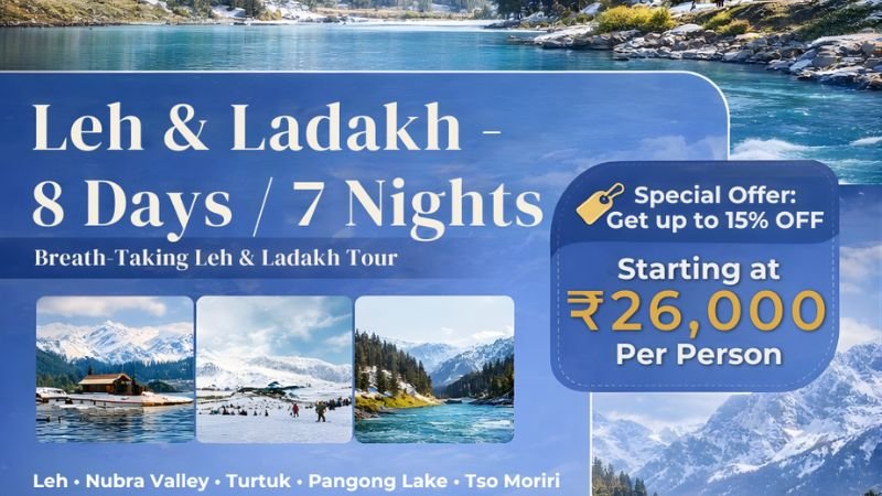 Leh Ladakh Tour Package 8 Days 7 Nights with Complete Itinerary