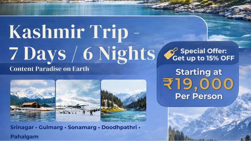 Cheap Kashmir 7 Days 6 Nights Package with Price