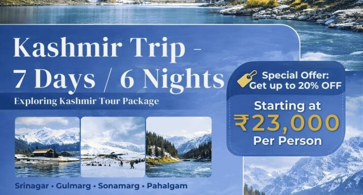 Kashmir 7 Days 6 Nights Package with Complete Itinerary