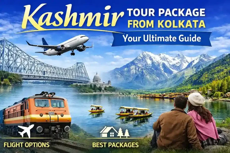 Kashmir tour package from Kolkata