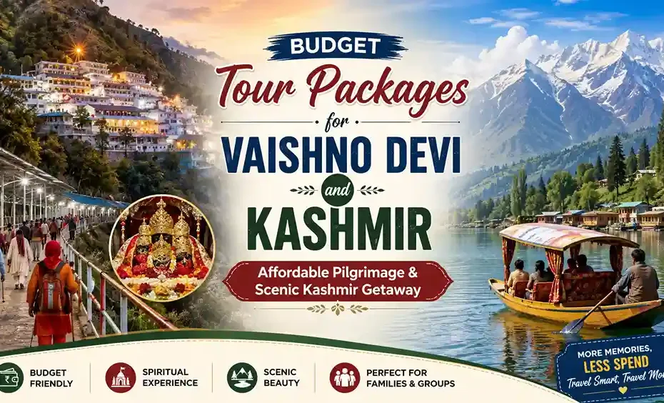 Budget Tour Packages for Vaishno Devi and Kashmir
