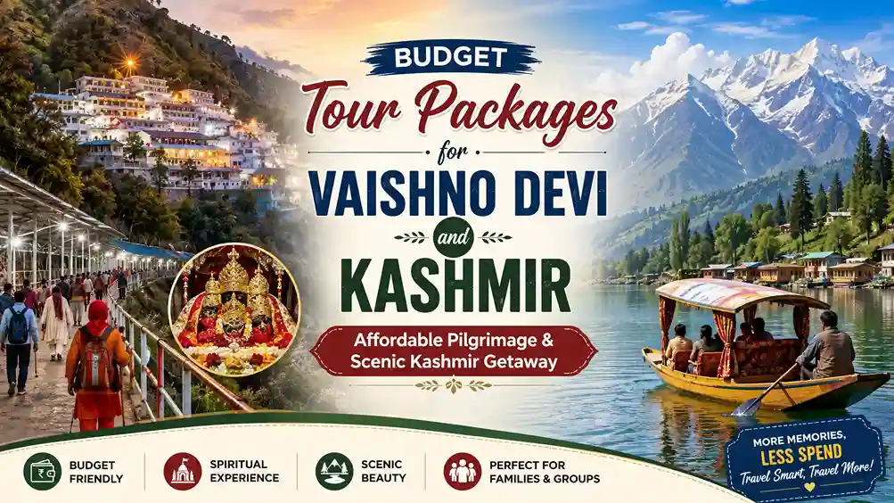 Budget Tour Packages for Vaishno Devi and Kashmir