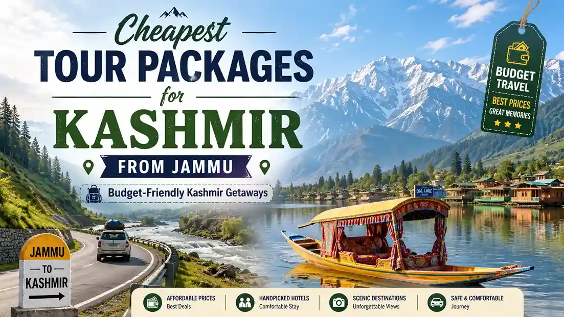 Cheapest Tour Packages for Kashmir from Jammu